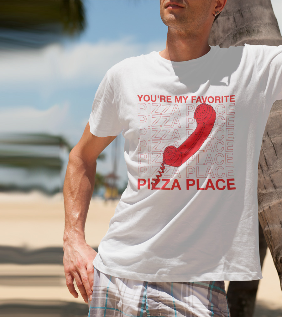 YOU'RE MY FAVORITE PIZZA PLACE SMOSH MERCH T-Shirt