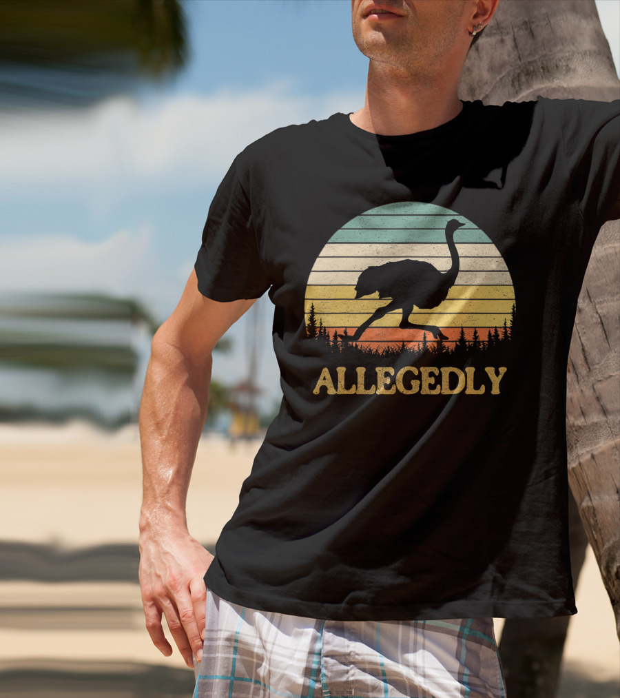 Allegedly Ostrich Flightless Bird Sunset T-Shirt