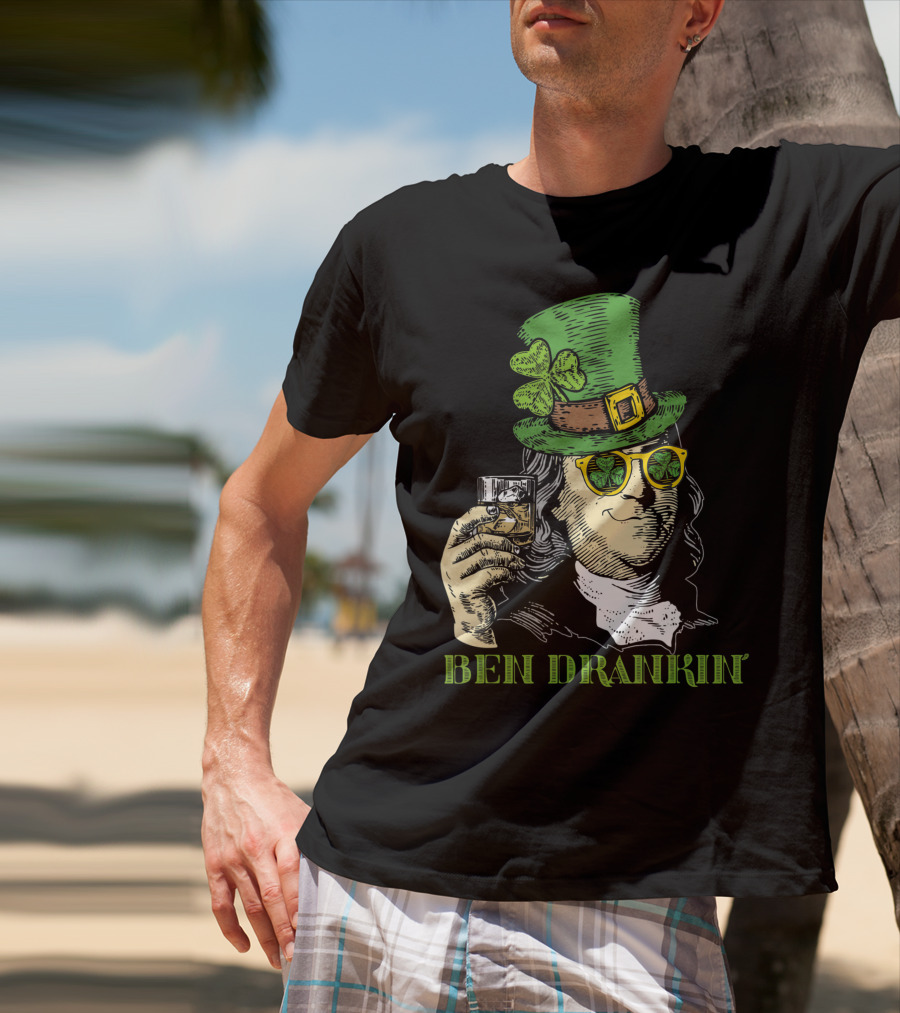 Ben Drankin Green Shamrock Hat Sunglasses Whiskey Glass T-Shirt