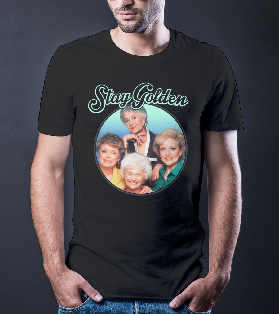 Stay Golden The Golden Girls Iconic Cast Image T-Shirt