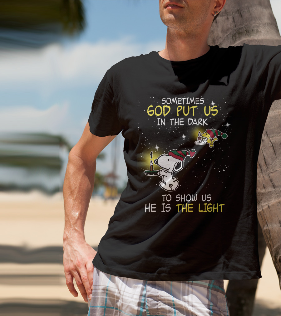 Sometimes God Put Us In The Dark He Is The Light Snoopy And Woodstock Candles T-Shirt