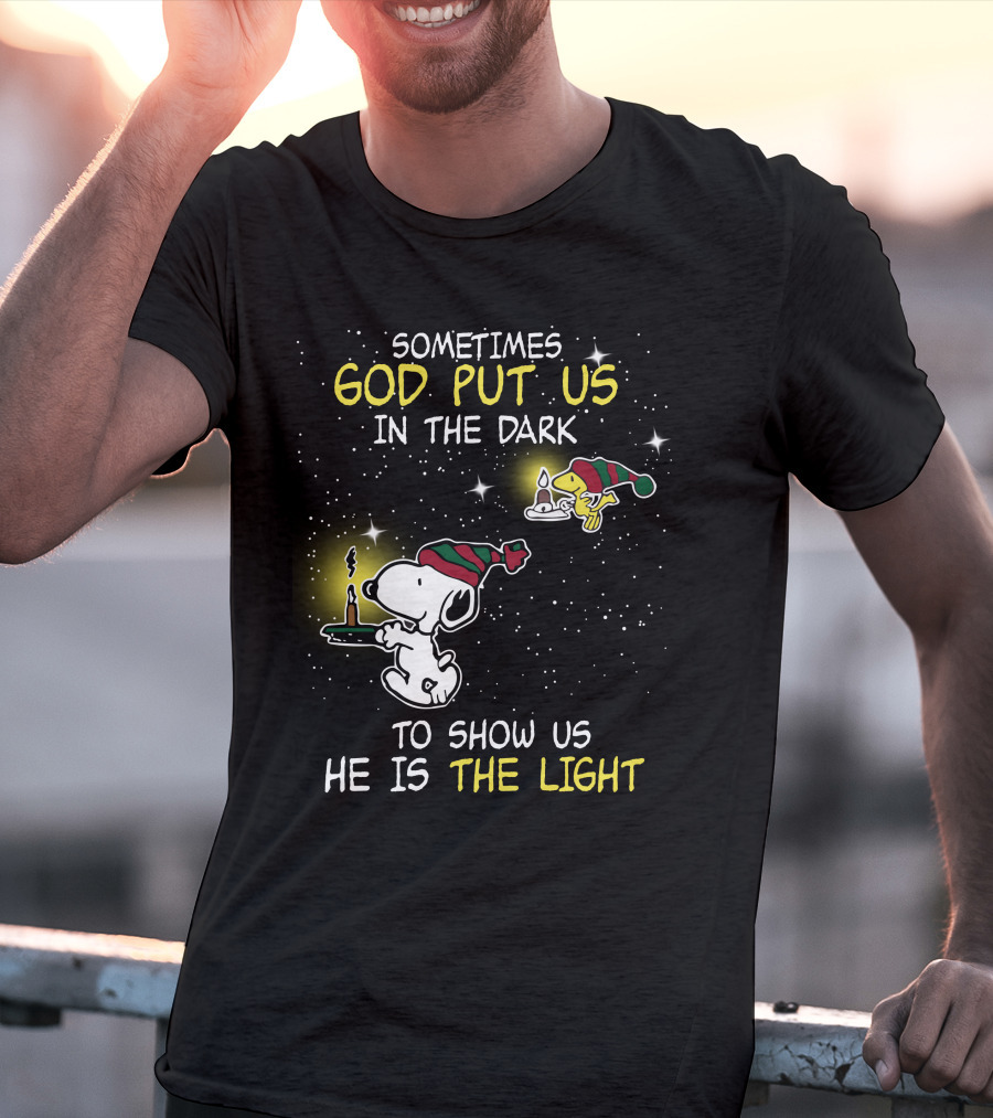 Sometimes God Put Us In The Dark He Is The Light Snoopy And Woodstock Candles T-Shirt