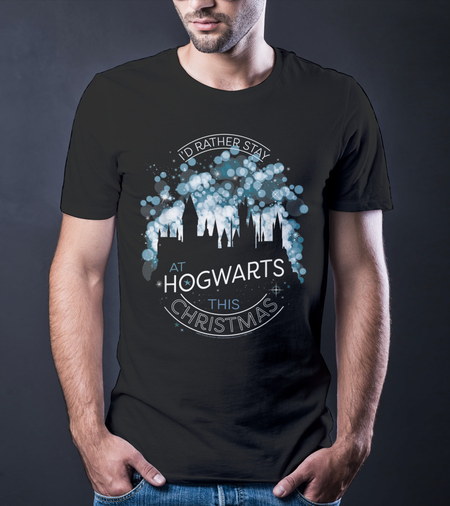 I'd Rather Stay At Hogwarts This Christmas Only Today T-Shirt