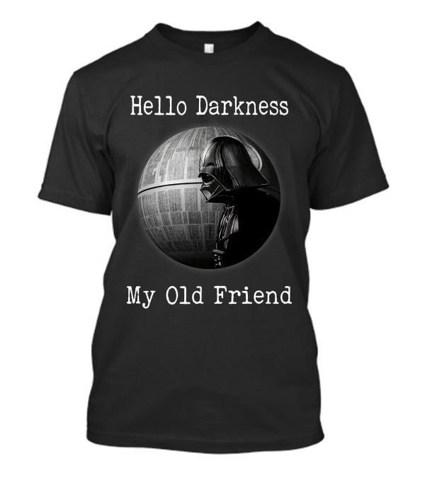 Hello Darkness My Old Friend Stars War ZN 184 T-Shirt