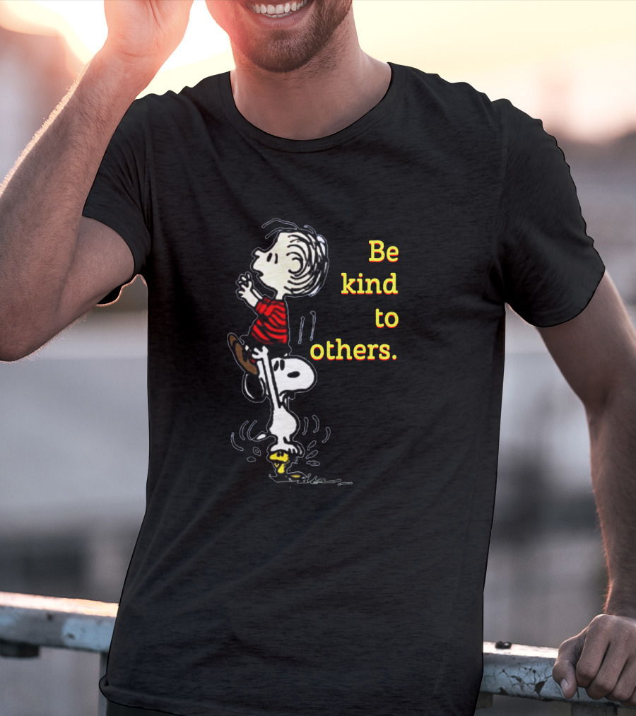 Be Kind To Others Snoopy And Linus Charlie Brown Peanuts Cartoon Image T-Shirt