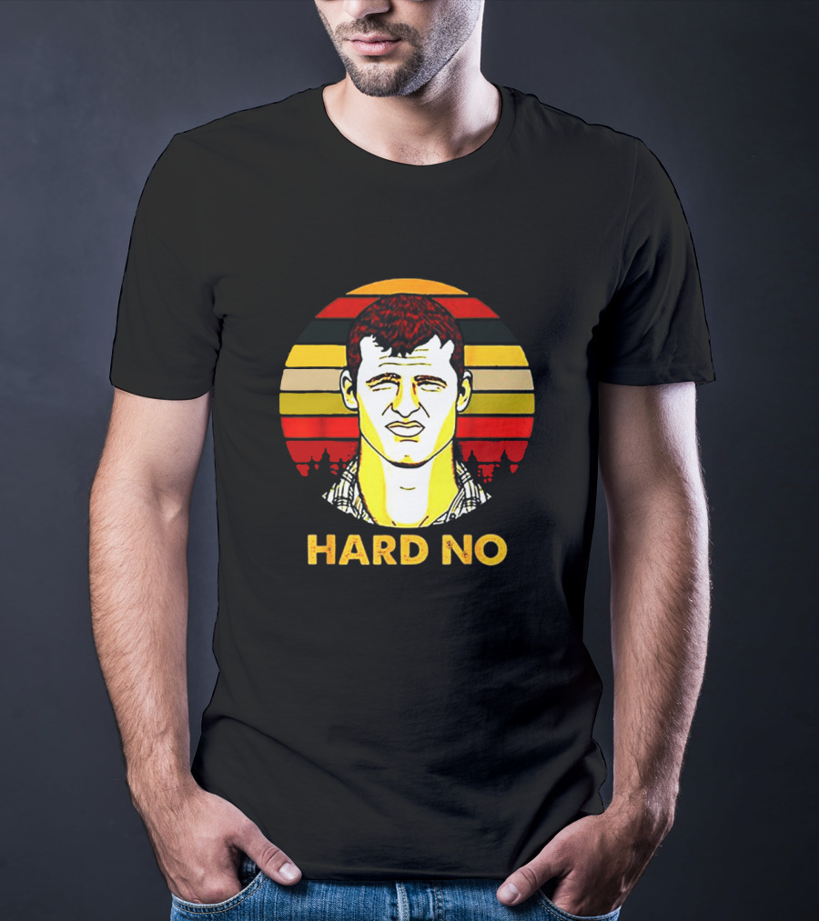 Hard No Letterkenny Vintage Sunset T-Shirt