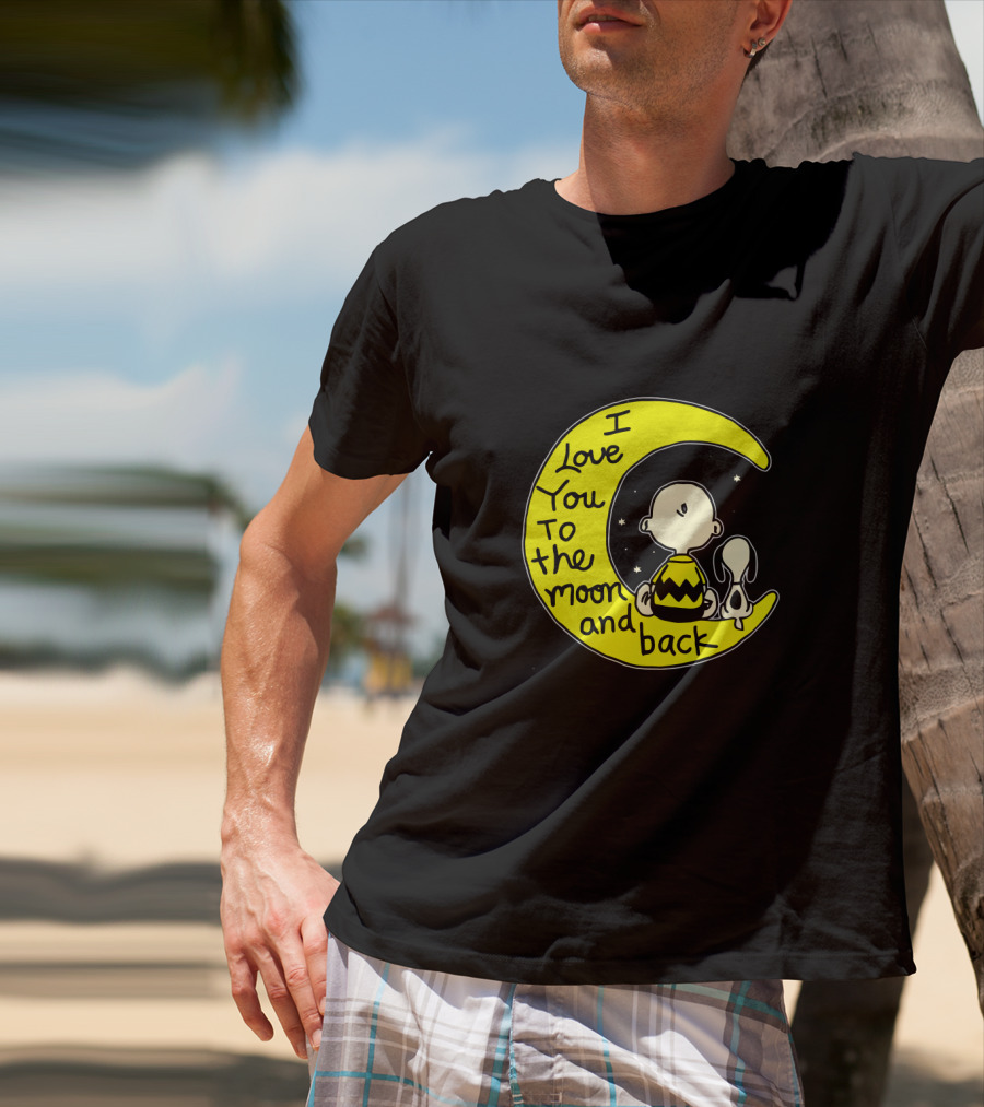 I Love You To The Moon And Back Snoopy Charlie Brown T-Shirt