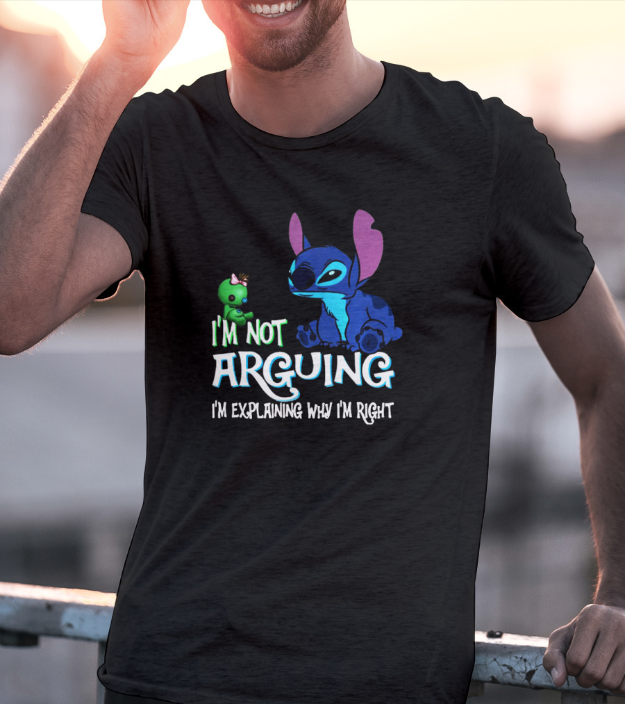 I'm Not Arguing Stitch And Scrump Explaining Why I'm Right T-Shirt