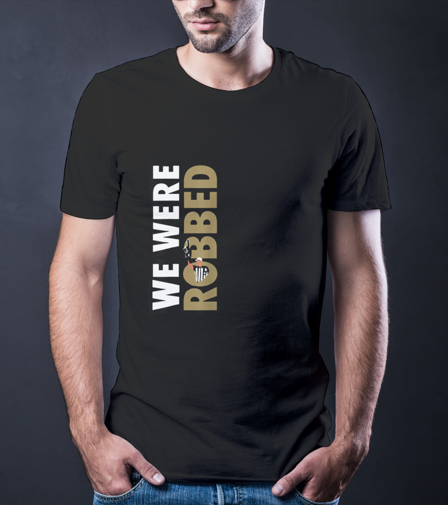We Were Robbed Saints Shirt Featuring Referee And Whistle Iconography T-Shirt