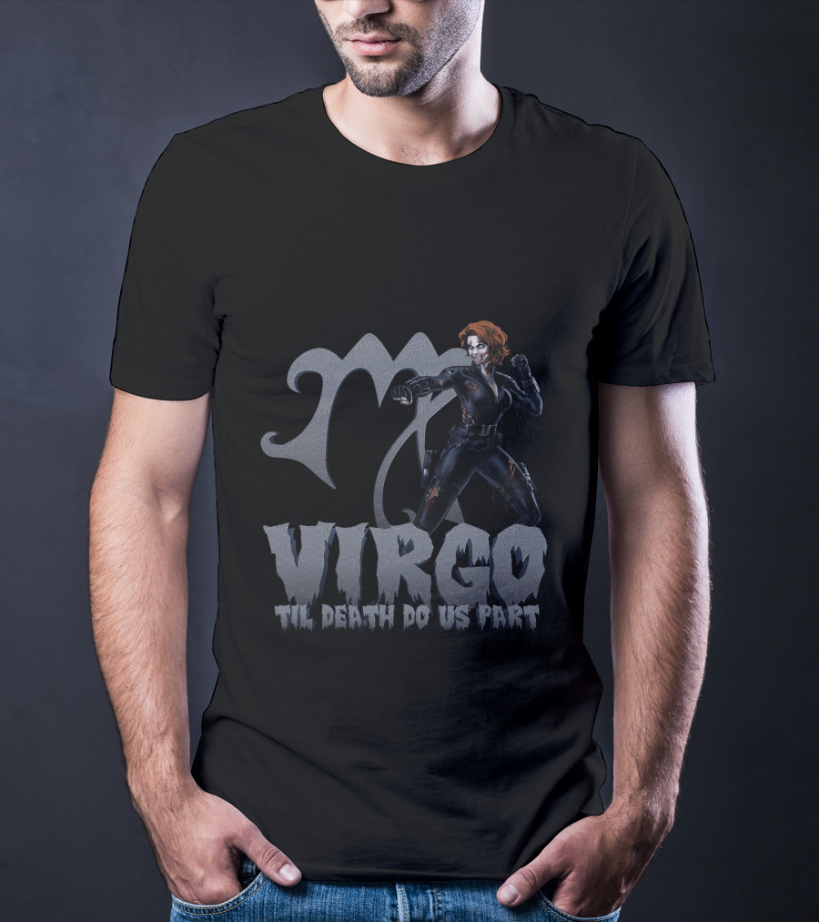 Black Widow Virgo Til Death Do Us Part Marvel Fans T-Shirt