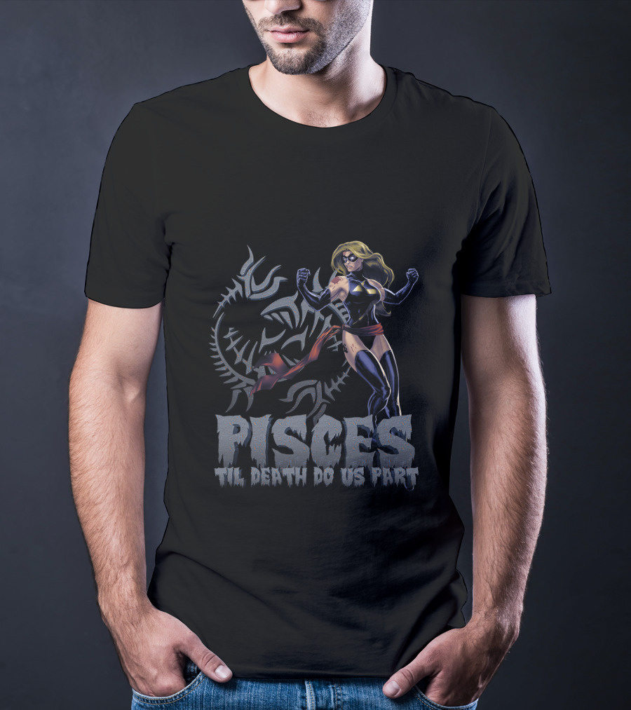 Pisces Til Death Do Us Part Marvel Fans Captain Marvel T-Shirt