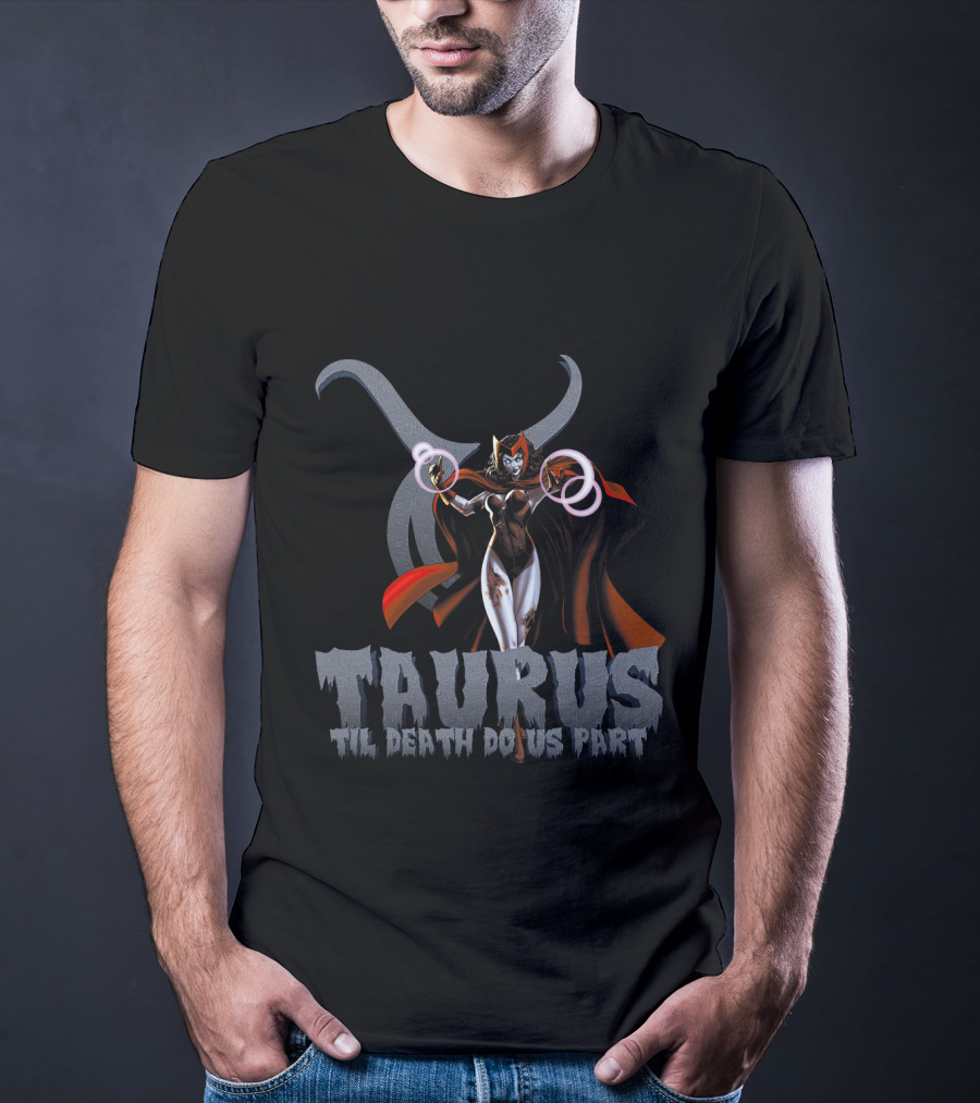 Scarlet Witch Taurus Til Death Do Us Part For Marvel Fans T-Shirt