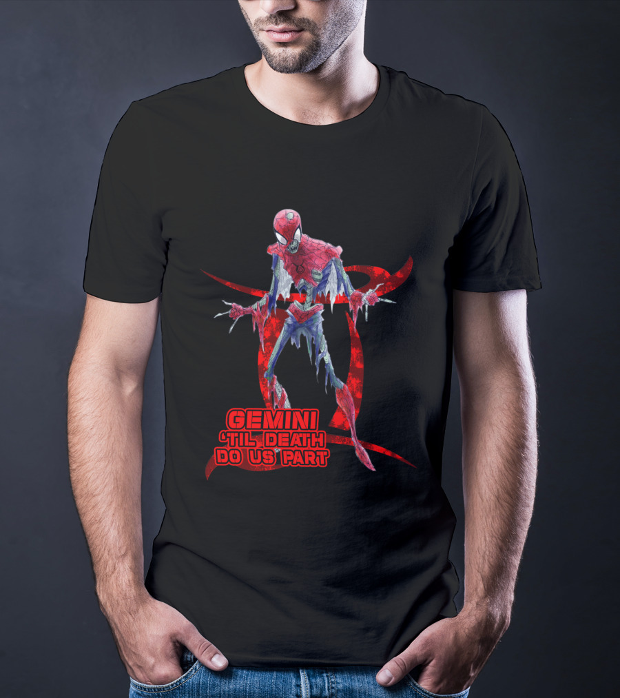 Gemini 'Til Death Do Us Part Spide Marvel Fans T-Shirt