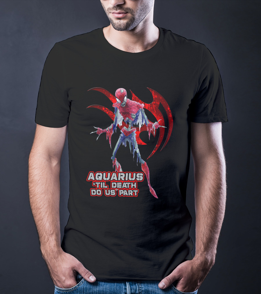 Aquarius 'Til Death Do Us Part Spider Marvel Fans T-Shirt