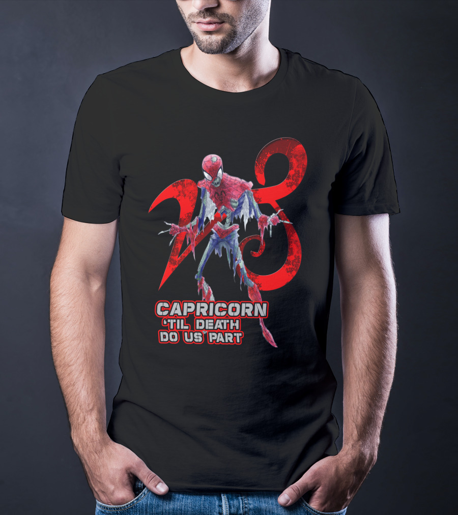 Capricorn 'Til Death Do Us Part Spider 28 Best Gift For Marvel Fans T-Shirt