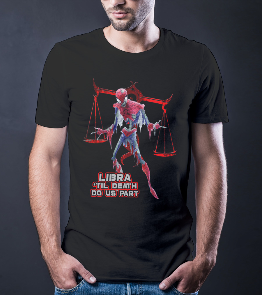 Libra 'Til Death Do Us Part Spider Man Marvel Fans T-Shirt
