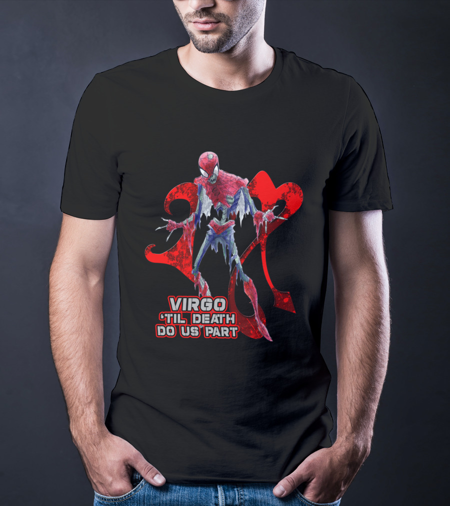 Virgo 'Til Death Do Us Part Marvel Spider Fans T-Shirt