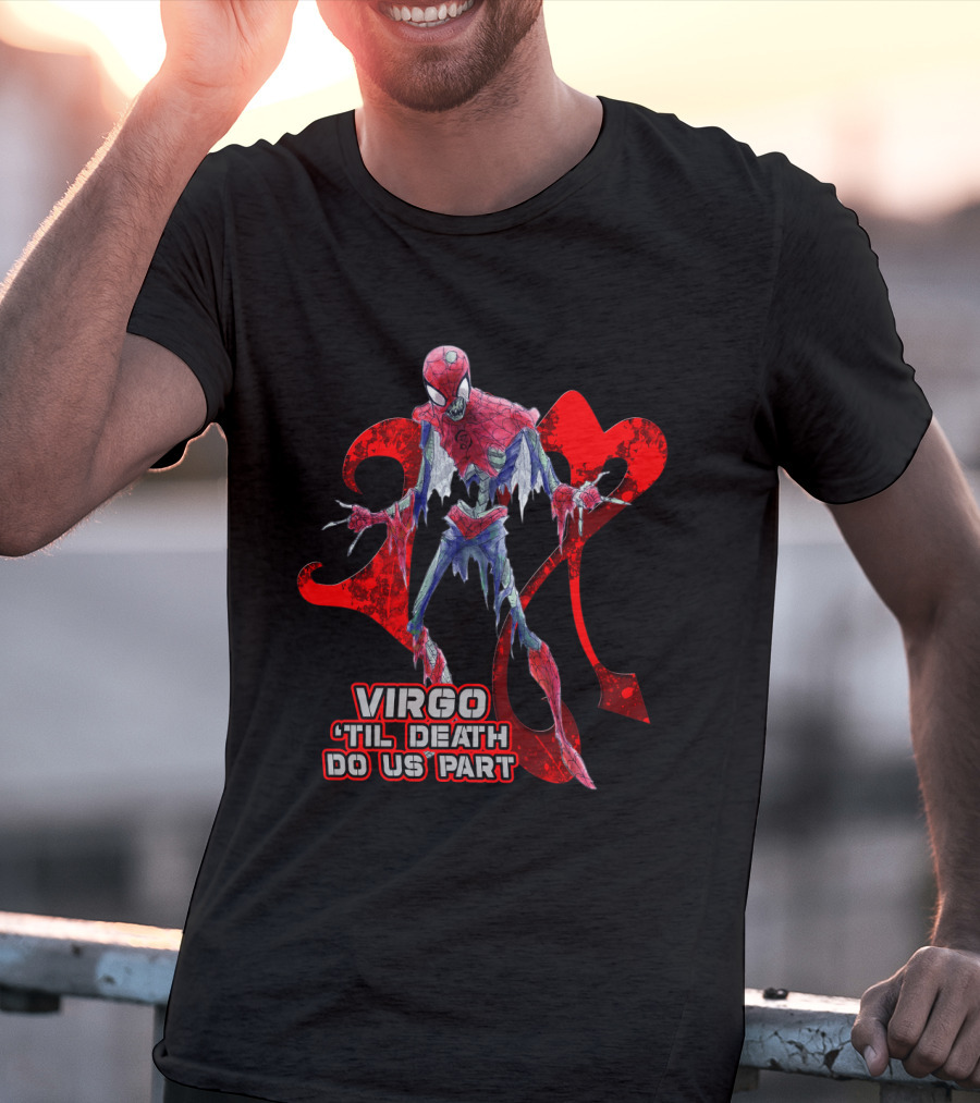 Virgo 'Til Death Do Us Part Marvel Spider Fans T-Shirt