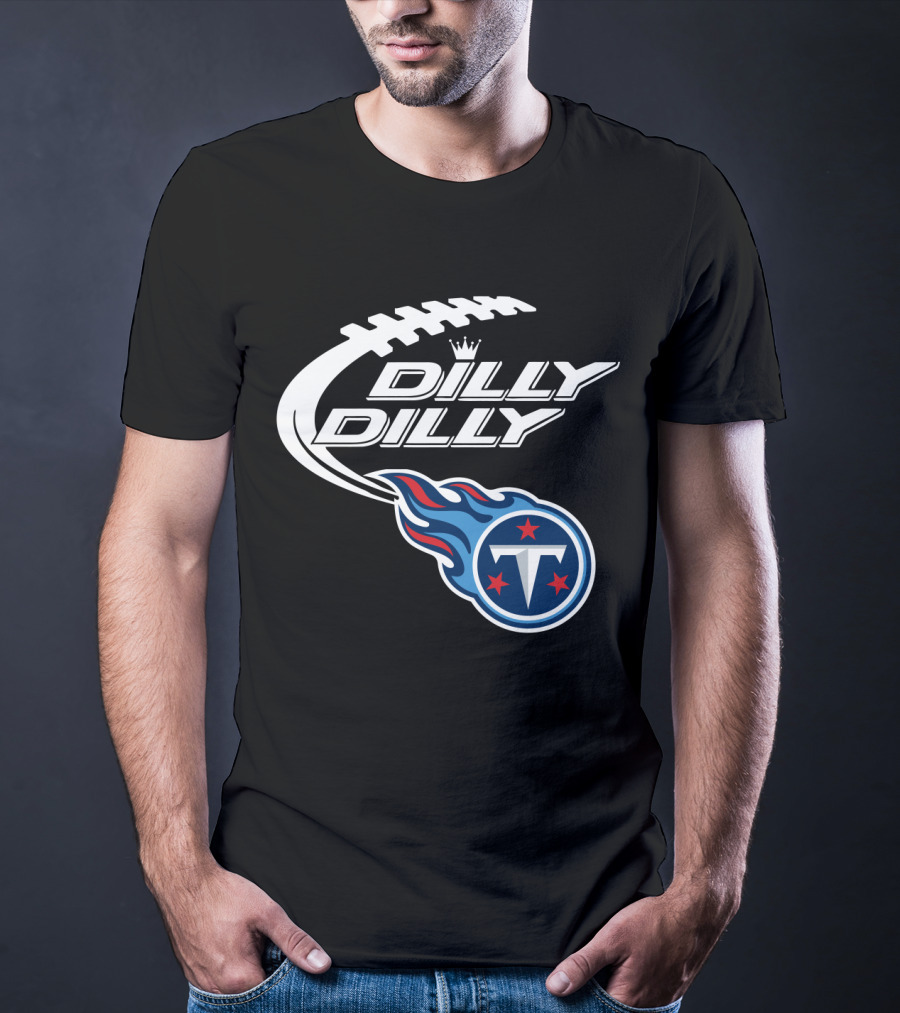 Tennessee Titans Dilly Dilly Bud Light Football Fans T-Shirt