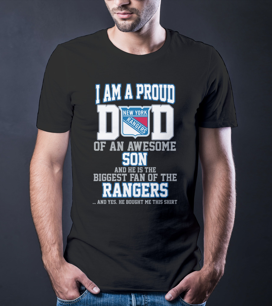 I Am A Proud Dad Of An Awesome Son Biggest Fan Of The New York Rangers T-Shirt