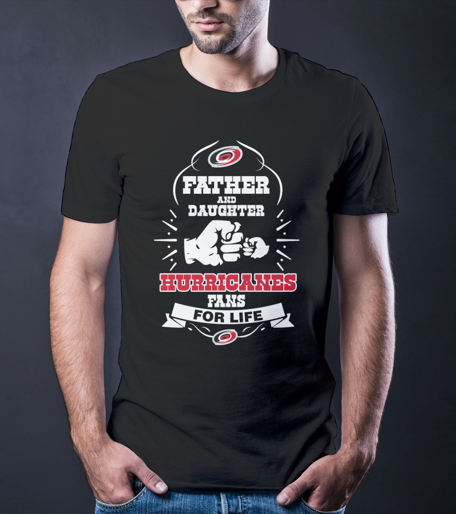 Father And Daughter Hurricanes Fans For Life T-Shirt