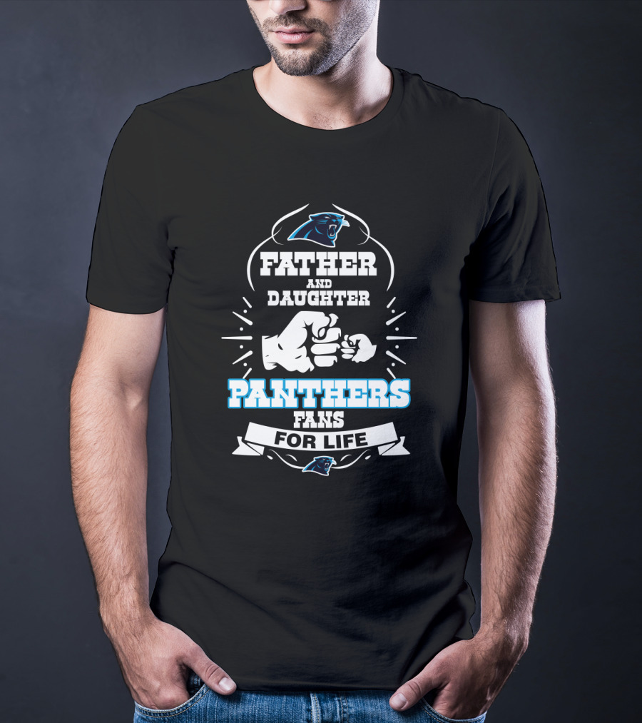 Panthers Father And Daughter Fans For Life T-Shirt