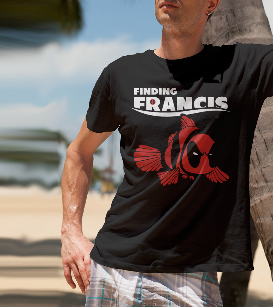 Finding Francis Deadpool Fish T-Shirt