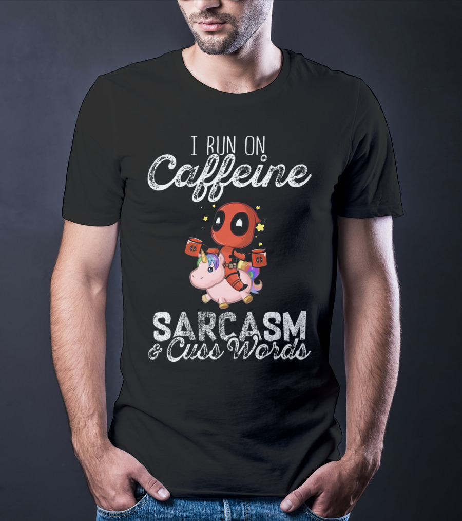 Deadpool Riding Unicorn I Run On Caffeine Sarcasm Cuss Words T-Shirt