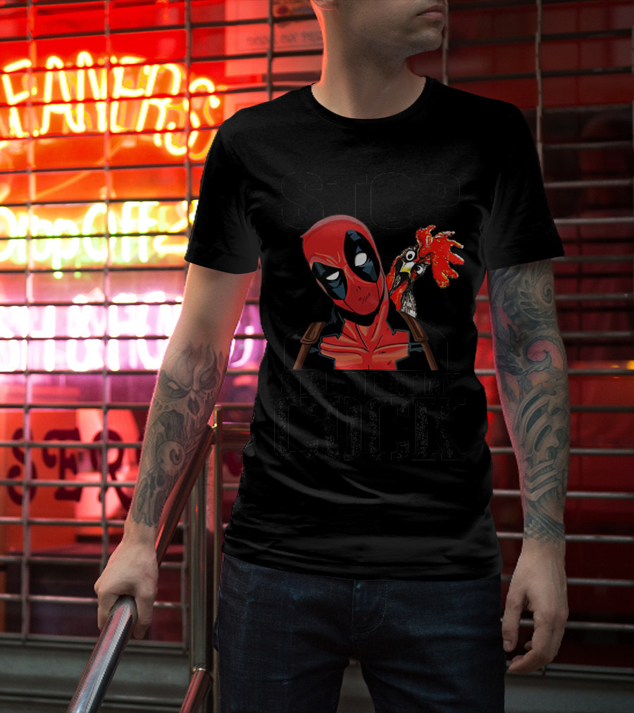 Deadpool Stop Staring At My Cock Rooster Humor T-Shirt