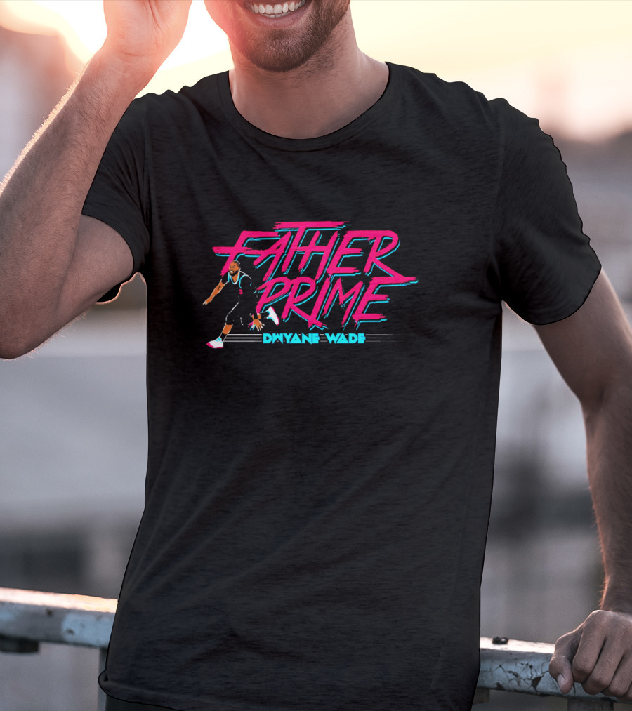 Father Prime Dwyane Wade Basketball Neon Typography T-Shirt