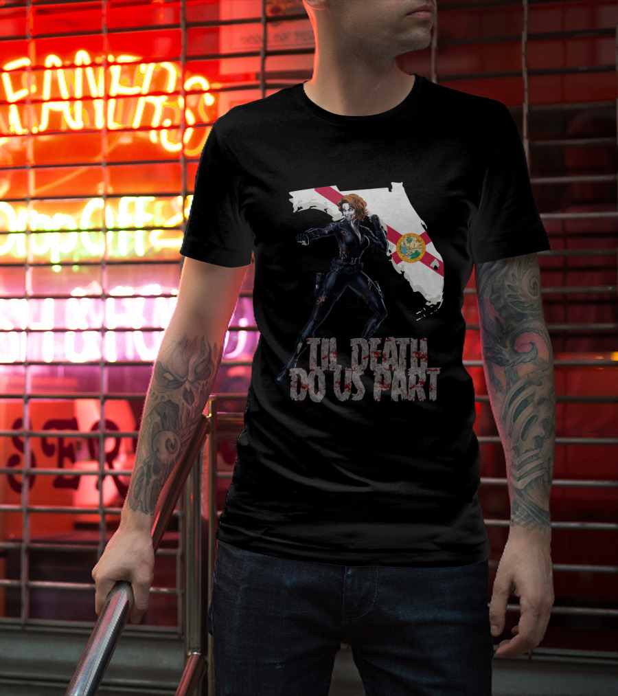 Black Widow Florida Til Death Do Us Part T-Shirt