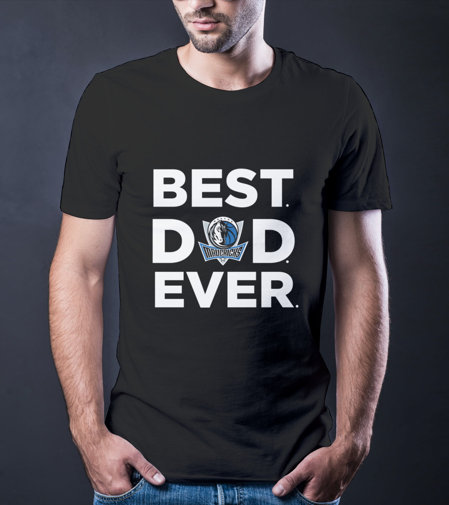 Best Dallas Mavericks Dad Ever T-Shirt