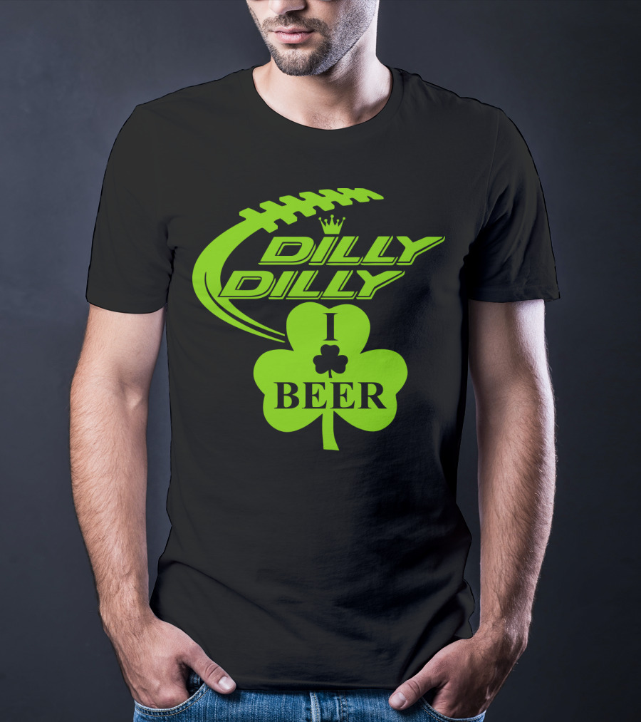 Dilly Dilly I Shamrock Beer Football St Patricks Day T-Shirt