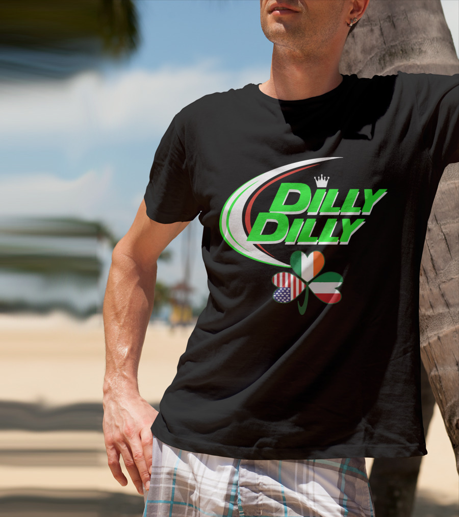 Dilly Dilly Crown With Italian Irish American Flag Shamrock T-Shirt