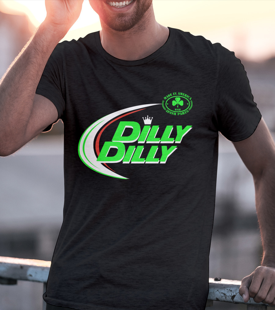 Dilly Dilly Made In America With Irish Parts Shamrock Crown T-Shirt