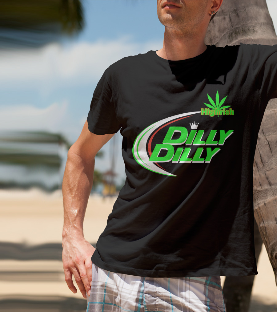 Dilly Dilly Highrish St Patrick's Day Irish Cannabis Leaf T-Shirt