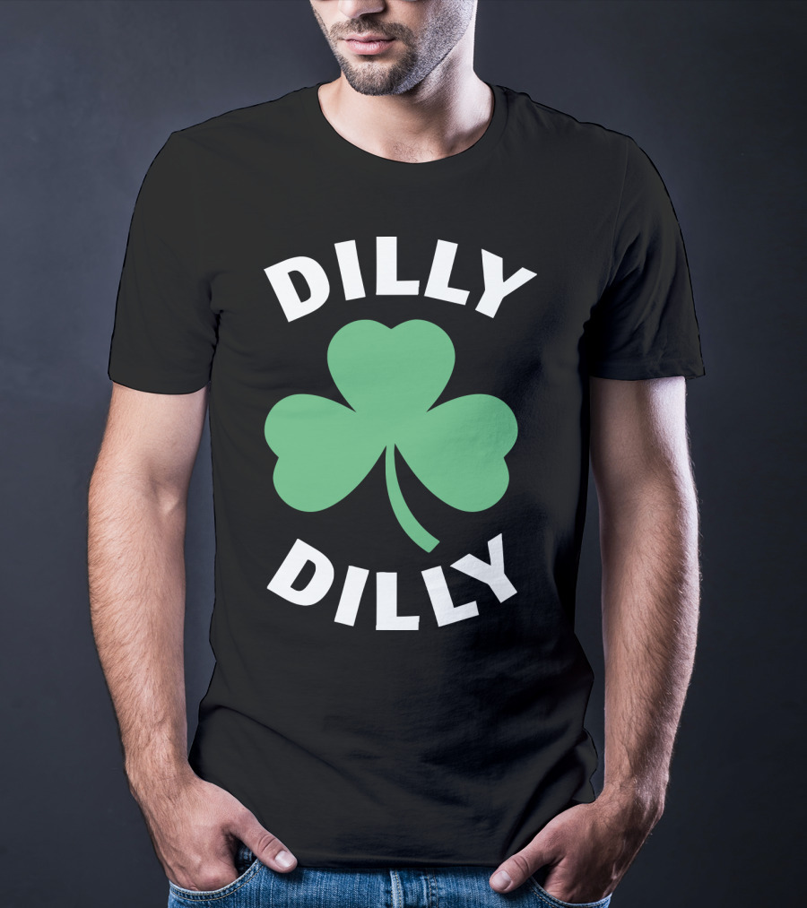 Dilly Dilly Shamrock Clover St Patrick's Day Festive Luck T-Shirt