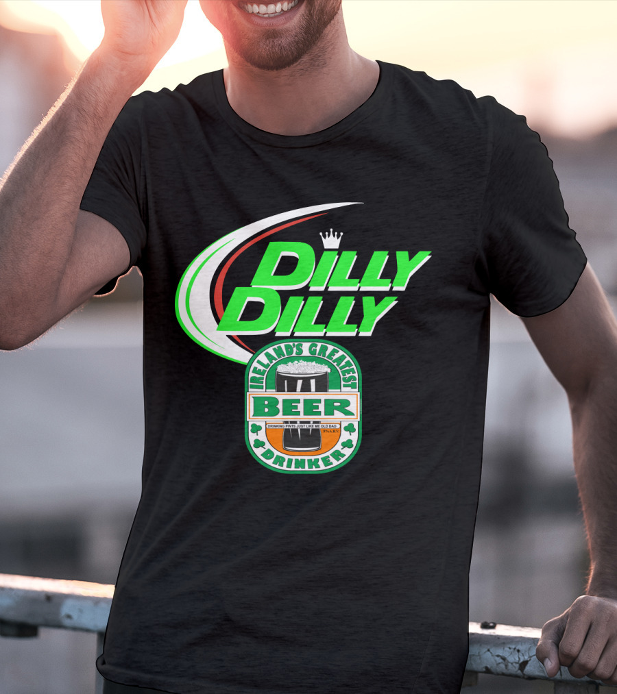 Dilly Dilly Irelands Greatest Beer Drinker Crowned By Irish Clovers T-Shirt