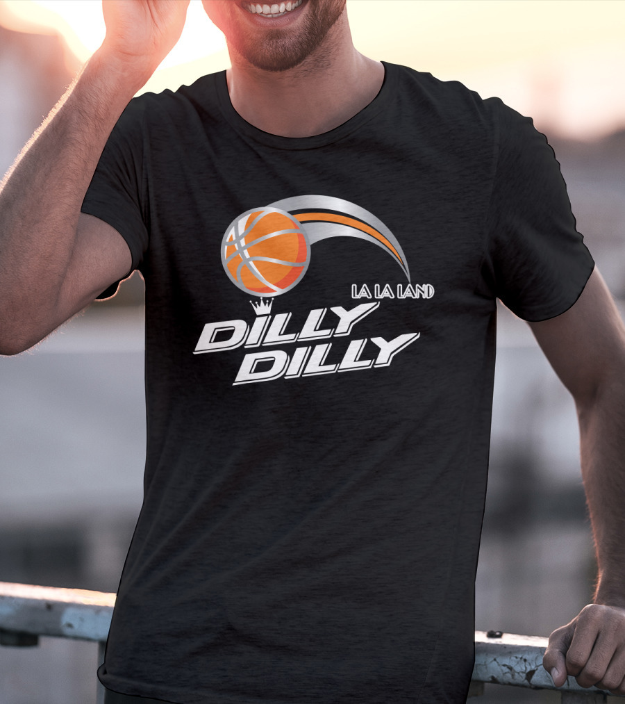 La La Land Basketball Dilly Dilly T-Shirt