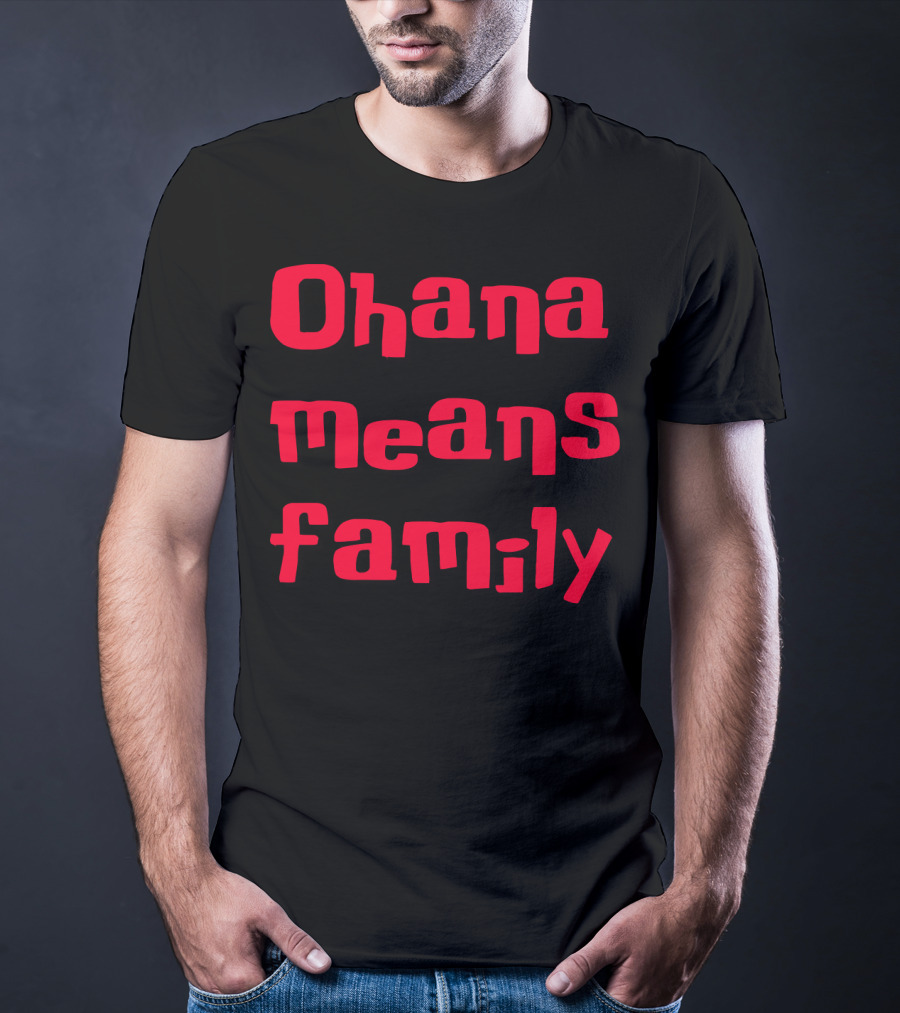 Ohana Means Family Lilo And Stitch Quote Recognition T-Shirt