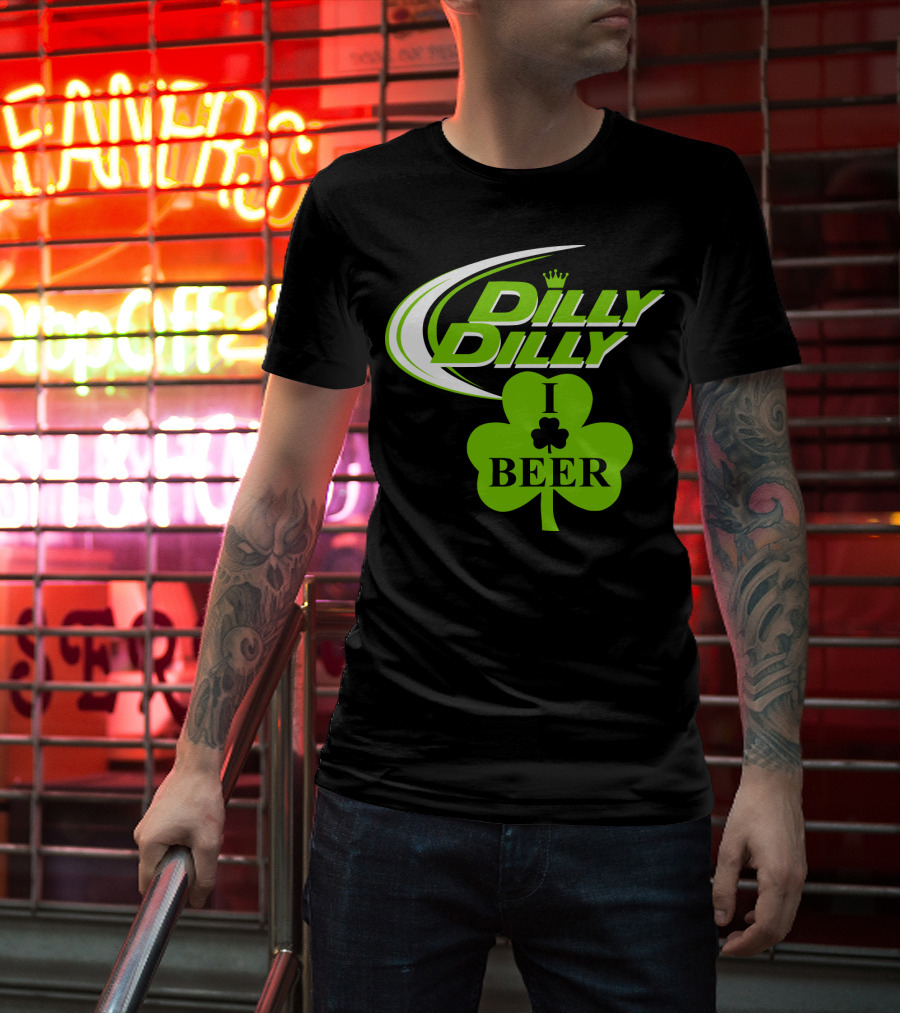 St Patricks Day Dilly Dilly I Love Beer Clover Green Shamrock T-Shirt