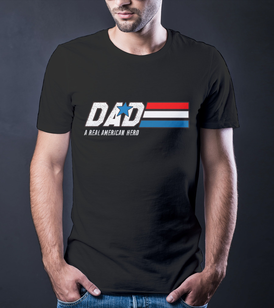 DAD A Real American Hero Father's Day G.I. Joe T-Shirt