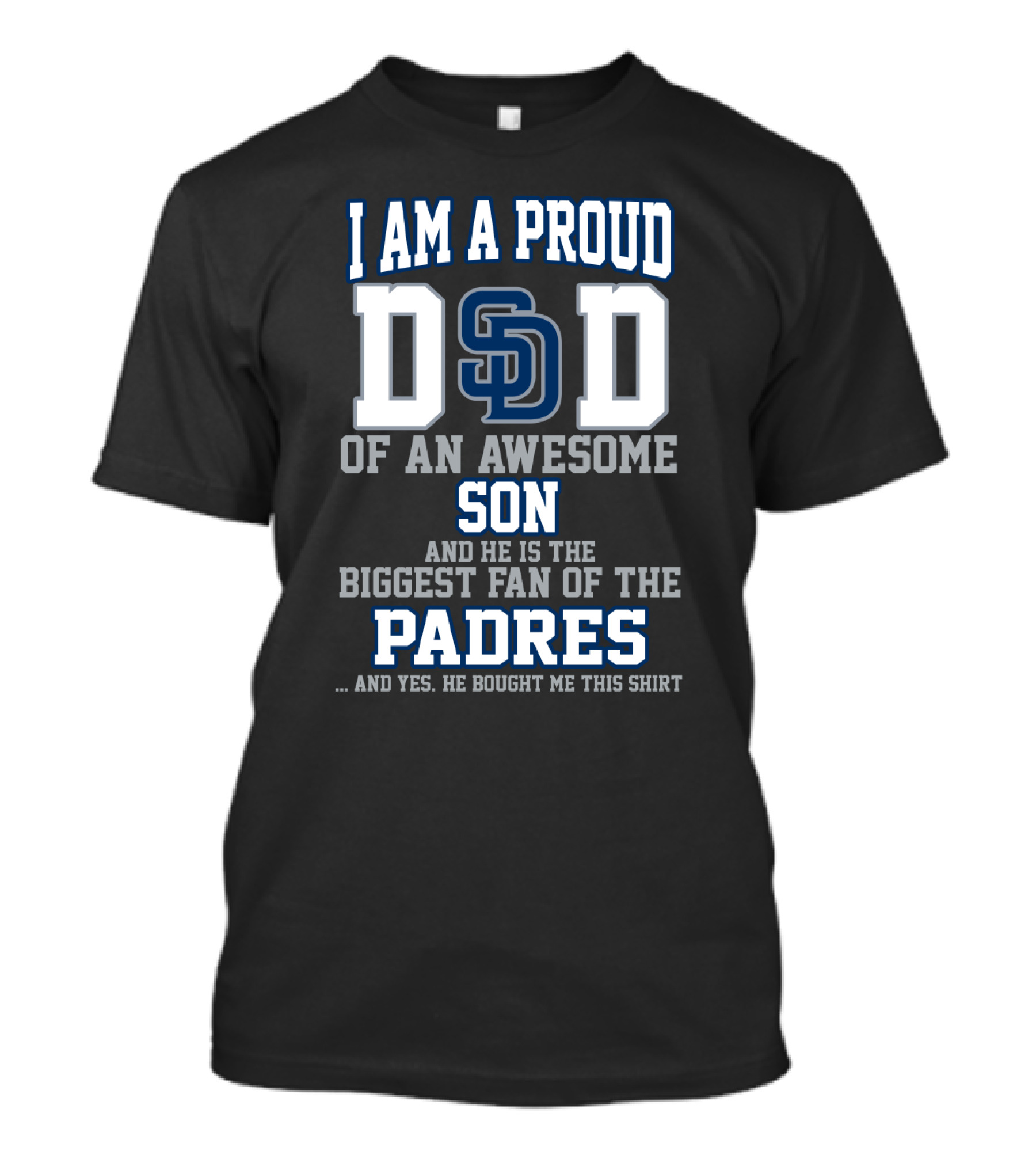 Proud Dad Of Awesome Son San Diego Padres Biggest Fan T-Shirt
