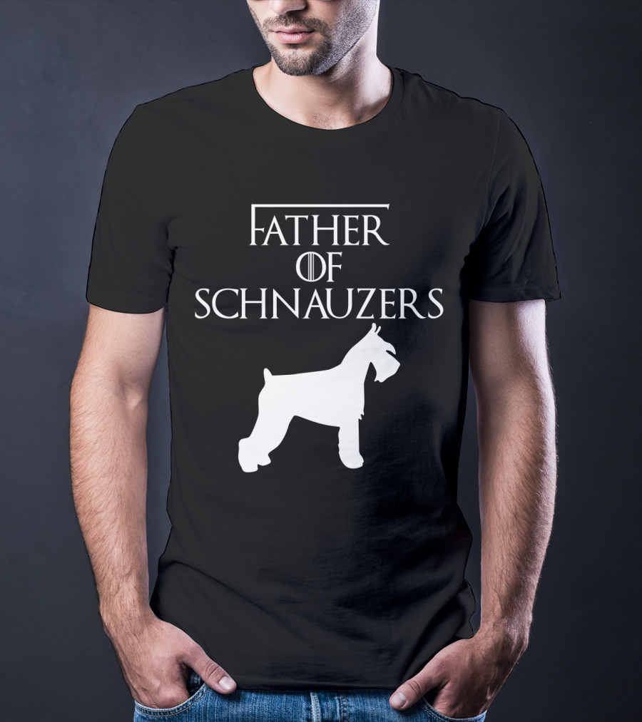 Father Of Schnauzers Game Of Thrones Style T-Shirt