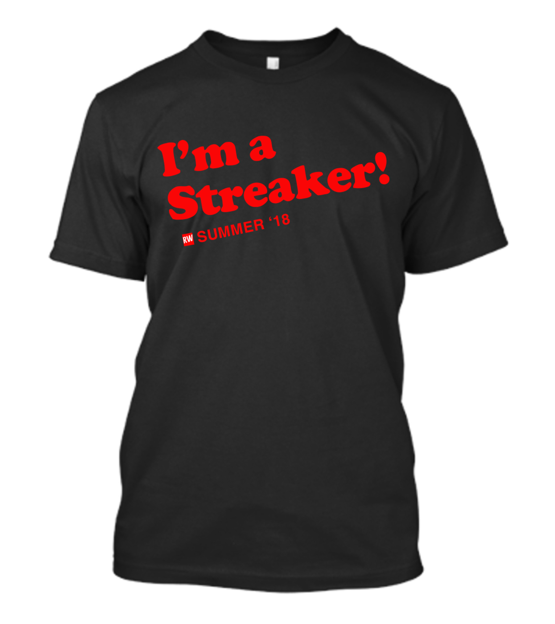 I'm A Streaker Runner's World Summer '18 T-Shirt