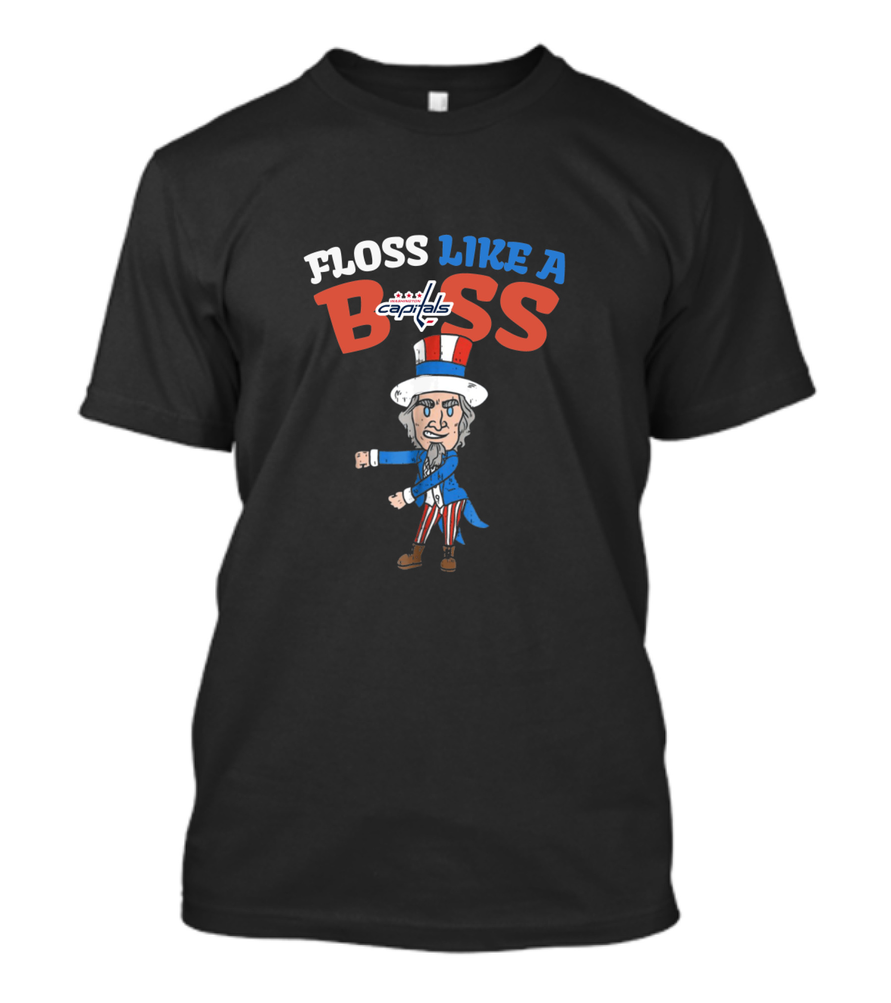 Floss Like A Boss Washington Capitals Uncle Sam Dance 4Th July T-Shirt