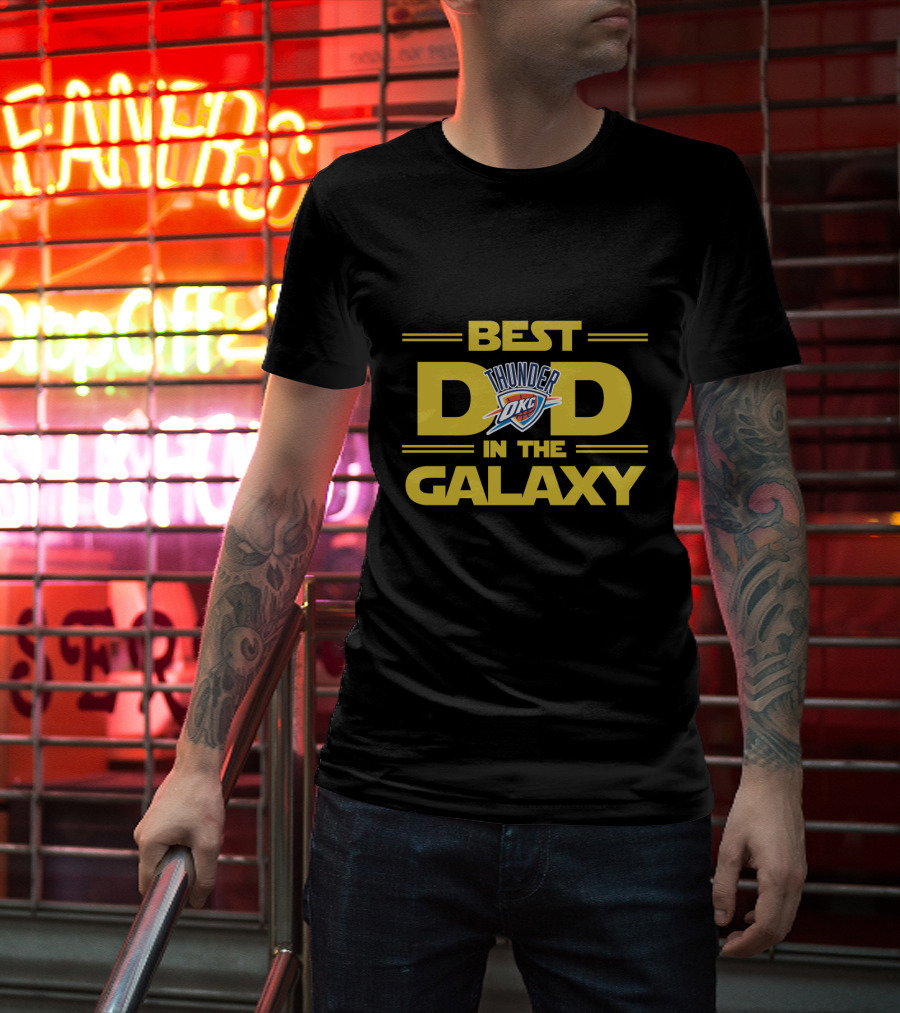 Best Dad In The Galaxy Oklahoma City Thunder Okc T-Shirt