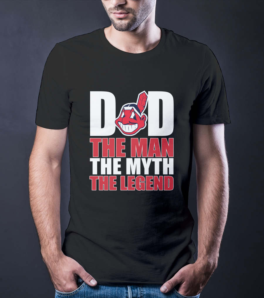 Dad The Man The Myth The Legend Indians T-Shirt