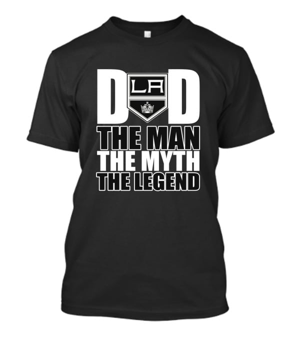 Los Angeles Kings Dad La The Man The Myth The Legend T-Shirt