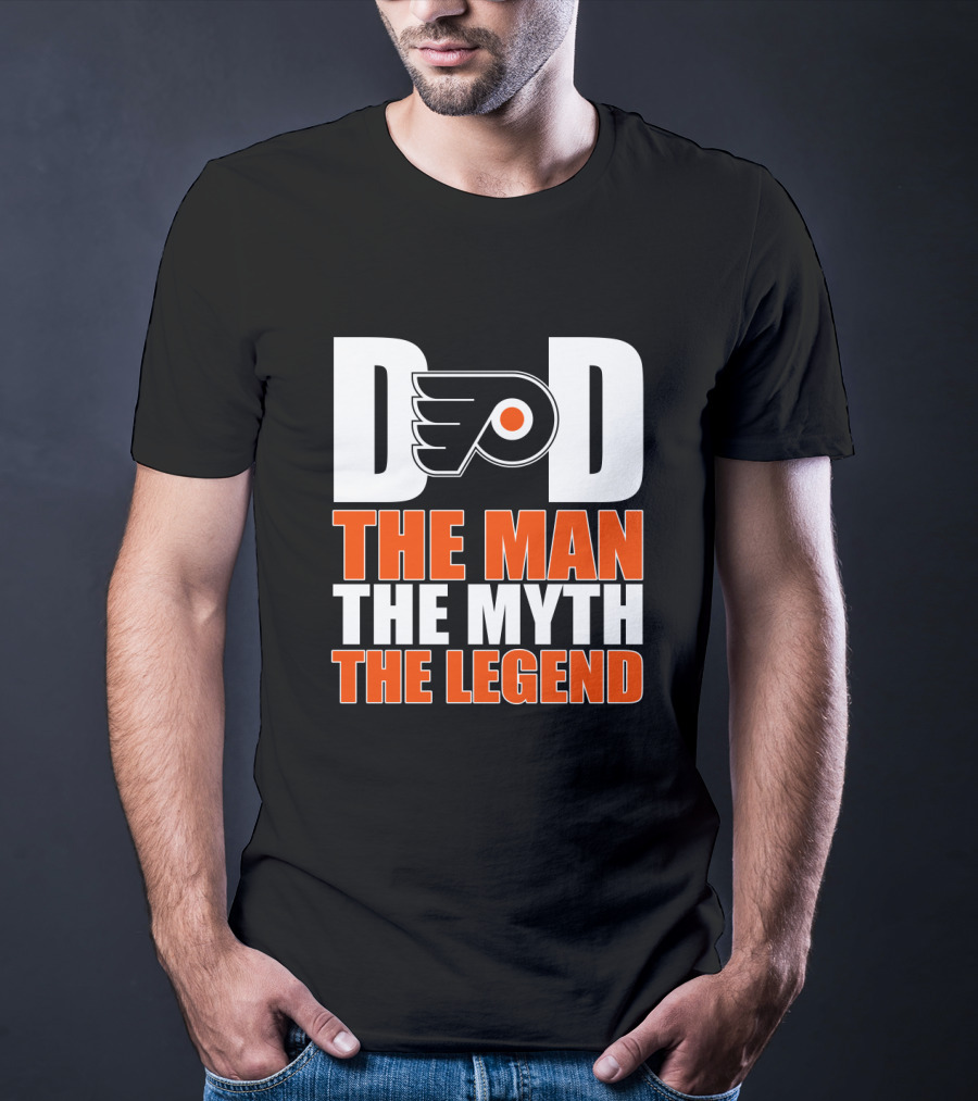 Philadelphia Flyers Dad The Man The Myth The Legend T-Shirt